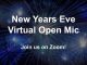 New Year's Eve Open Mic fully on Zoom - pre-registrationr required. Find out how to register and sign up to perform.
