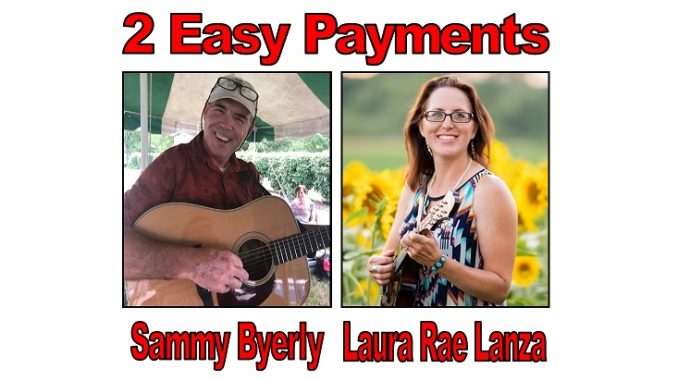 Two Easy Payments is a dynamic duo featuring Laura Rae Lanza (Mandolin & Fiddle Player, Vocalist) and Sammy Byerly (Songwriter, Guitar Picker, Vocalist).