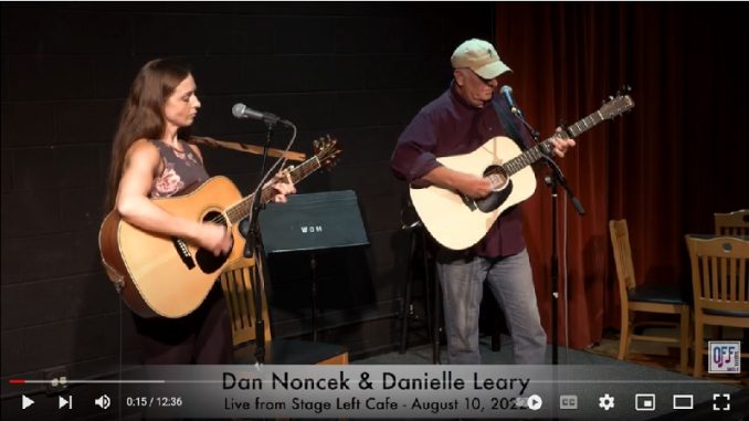 Stage Left Open Mic - Dan Noncek & Danielle Leary (Noncek) return to Stage Left as featured performers. Great duo!